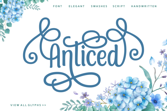Anticed: A Sweet, Hand-Lettered Script for Modern Creatives