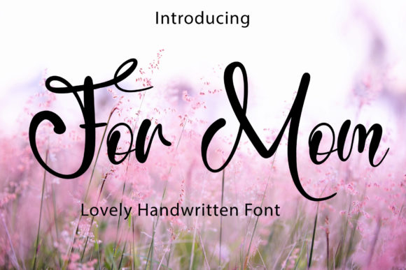 For Mom: The Elegant Script Font for Modern Designs